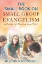 The Small Book On Small Group Evangelism - Preview