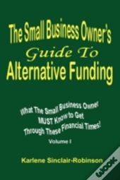 The Small Business Owner'S Guide To Alte