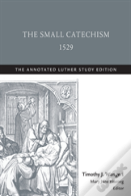 The Small Catechism,1529
