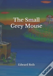 The Small Grey Mouse