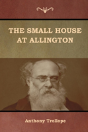 The Small House At Allington - Preview