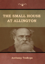 The Small House At Allington - Preview