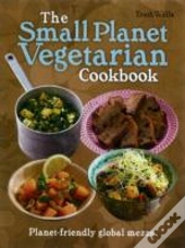 The Small Planet Vegetarian Cookbook