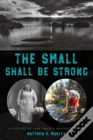 The Small Shall Be Strong