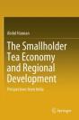 The Smallholder Tea Economy And Regional Development - Preview