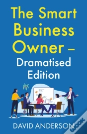 Capa do artigo The Smart Business Owner Â€“ Dramatised Edition