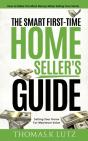 The Smart First-Time Home Seller'S Guide - Preview