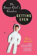 The Smart Girl'S Guide To Getting Even