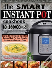 Capa do artigo The Smart Instant Pot Cookbook For Begin