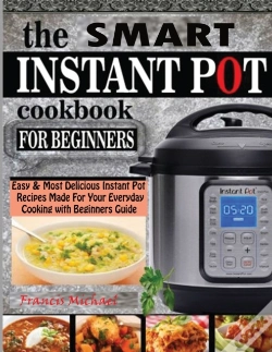 Capa do artigo The Smart Instant Pot Cookbook For Begin