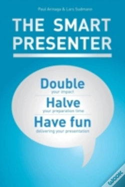 Capa do artigo The Smart Presenter: Double Your Impact, Halve Your Preparation Time, And Have Fun Delivering Your Presentation