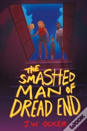 The Smashed Man Of Dread End