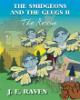 The Smidgeons And The Glugs Ii - Preview