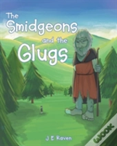 The Smidgeons And The Glugs