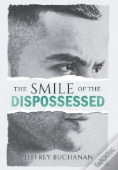 The Smile Of The Dispossessed