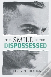 The Smile Of The Dispossessed