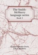 The Smith-Mcmurry Language Series Book 3