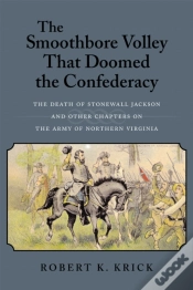 Capa do artigo The Smoothbore Volley That Doomed The Confederacy