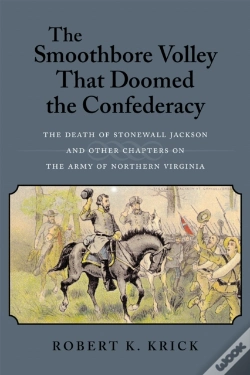 Capa do artigo The Smoothbore Volley That Doomed The Confederacy