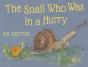 The Snail Who Was In A Hurry - Preview