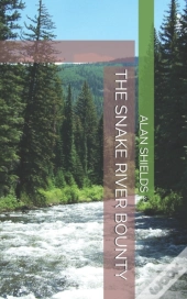 The Snake River Bounty