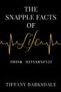 The Snapple Facts Of Life: Think Differe - Preview