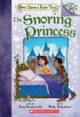 The Snoring Princess: A Branches Book (Once Upon A Fairy Tale #4)