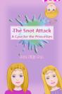The Snot Attack - Preview