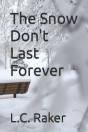 The Snow Don'T Last Forever - Preview