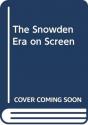 The Snowden Era On Screen - Preview