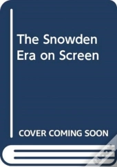 The Snowden Era On Screen