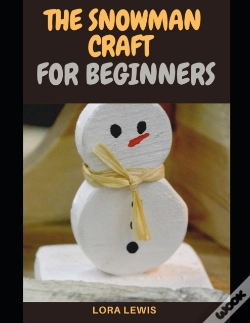 Capa do artigo The Snowman Craft For Beginners
