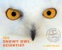 The Snowy Owl Scientist - Preview