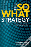 The So What Strategy Revised Edition