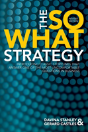 The So What Strategy Revised Edition - Preview