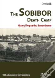 Capa do artigo The Sobibor Death Camp: History, Biographies, Remembrance