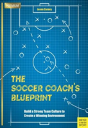 The Soccer Coachâ€™S Blueprint - Preview