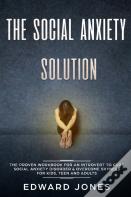 The Social Anxiety Solution