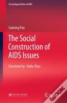 The Social Construction Of Aids Issues