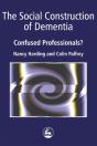 The Social Construction Of Dementia - Preview