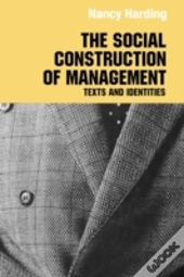 The Social Construction Of Management