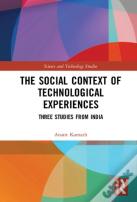 The Social Context Of Technological Experiences