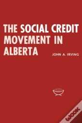 The Social Credit Movement In Alberta