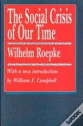 The Social Crisis Of Our Time