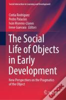 The Social Life Of Objects In Early Development