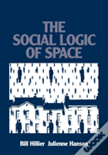 The Social Logic Of Space