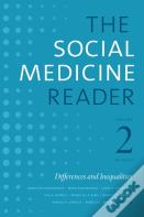 The Social Medicine Reader, Volume Ii, Third Edition