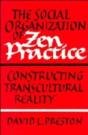 The Social Organization Of Zen Practice - Preview