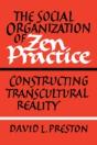 The Social Organization Of Zen Practice - Preview