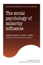 The Social Psychology Of Minority Influence - Preview